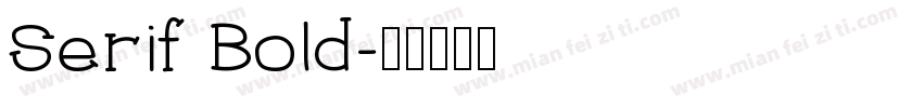 Serif Bold字体转换